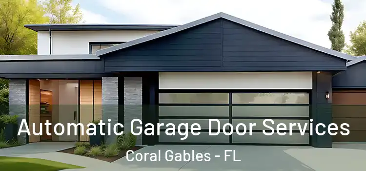  Automatic Garage Door Services Coral Gables - FL