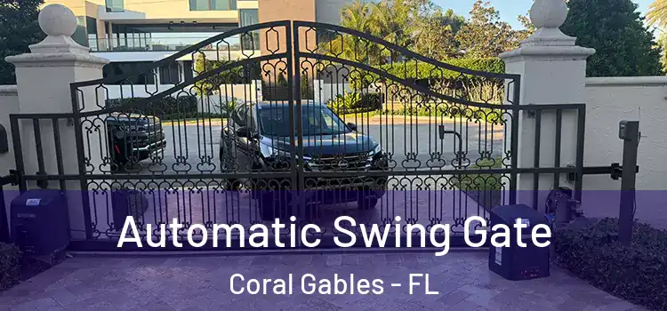 Automatic Swing Gate Coral Gables - FL