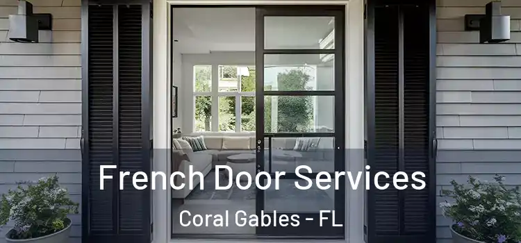 French Door Services Coral Gables - FL