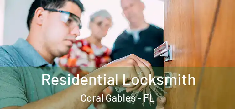 Residential Locksmith Coral Gables - FL