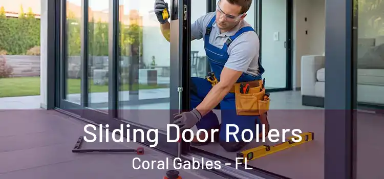 Sliding Door Rollers Coral Gables - FL